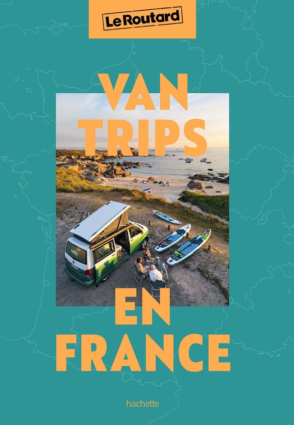Guide du Routard : Van trips en France