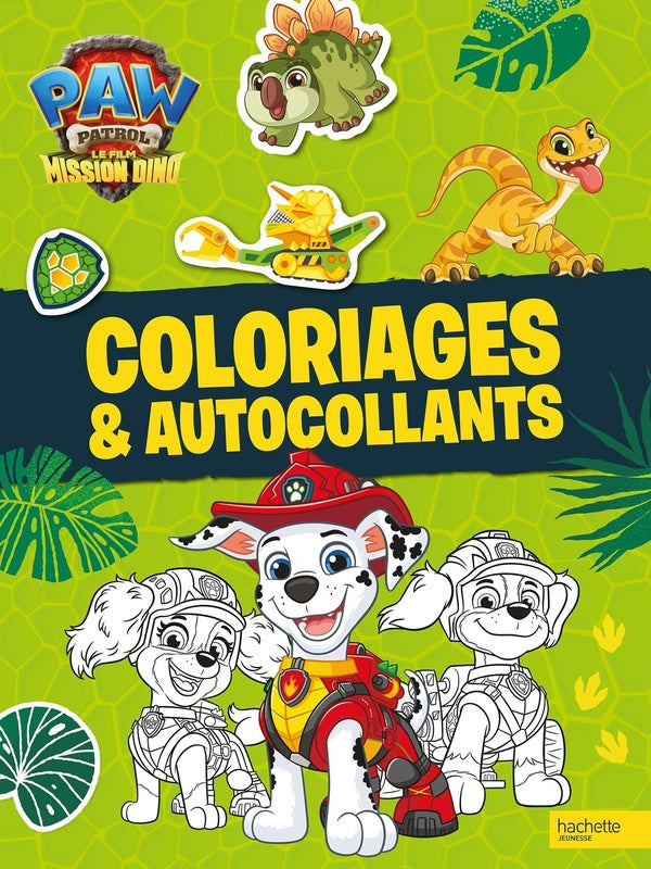 La Pat' Patrouille - Coloriages et autocollants - Mission Dino