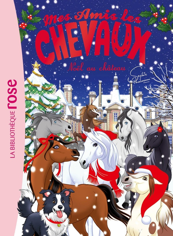 Mes amis les chevaux : Hors-série XXL : Noël au château