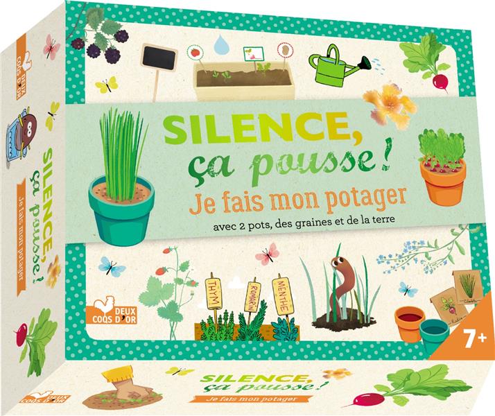 Silence ça pousse ! ; je fais mon potager ; avec 2 pots, des graines et de la terre