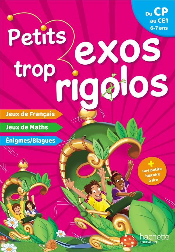 Petits exos trop rigolos : du CP au CE1 ; 6/7 ANS