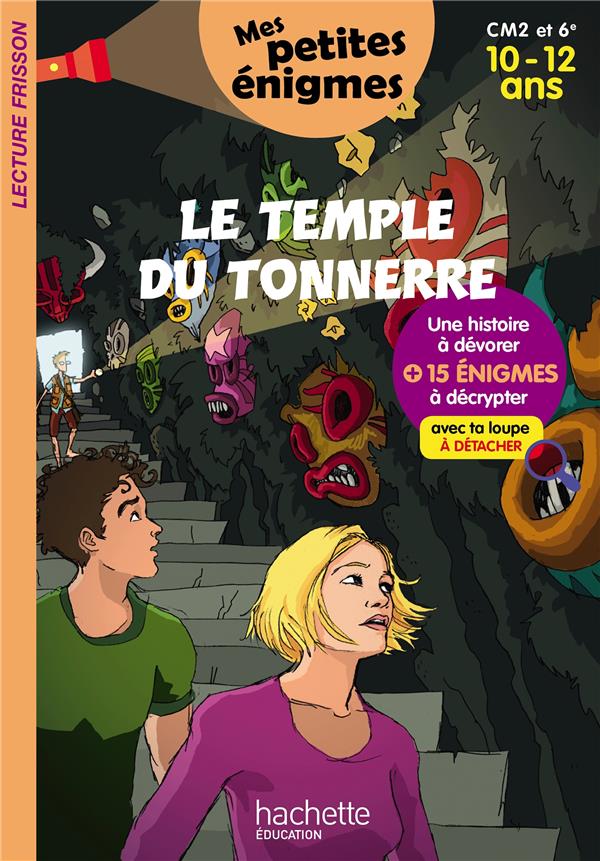 Le temple du tonnerre ; CM2/6e ; 10/12 ans