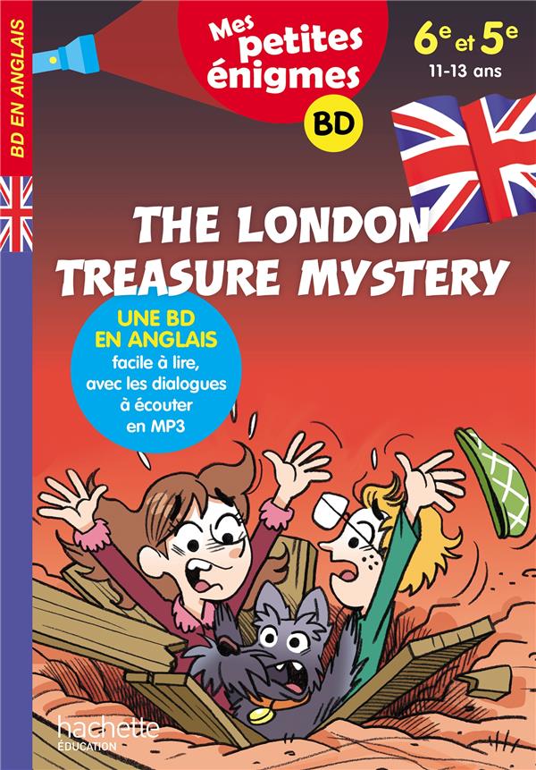 The London treasure mystery ; 6e/5e ; 11/13 ans