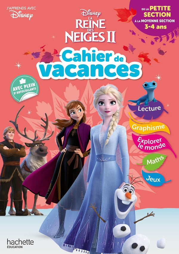 La Reine des Neiges 2 ; cahier de vacances ; de la petite section à la moyenne section