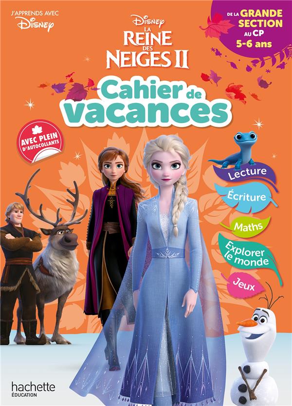 La Reine des Neiges 2 ; cahier de vacances ; de la grande section au CP