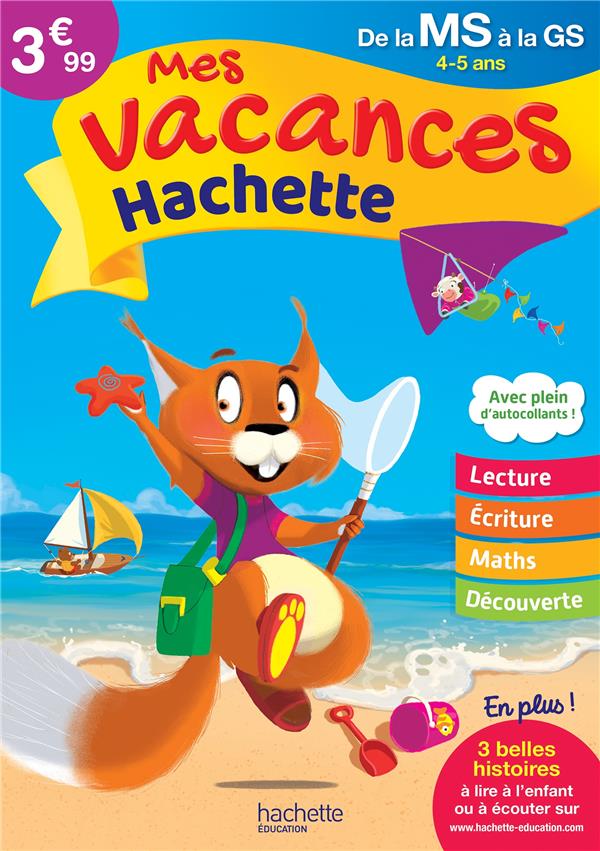 Mes vacances Hachette : de la MS à la GS