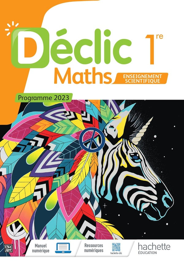 Déclic : maths, enseignement scientifique ; 1re ; livre élève