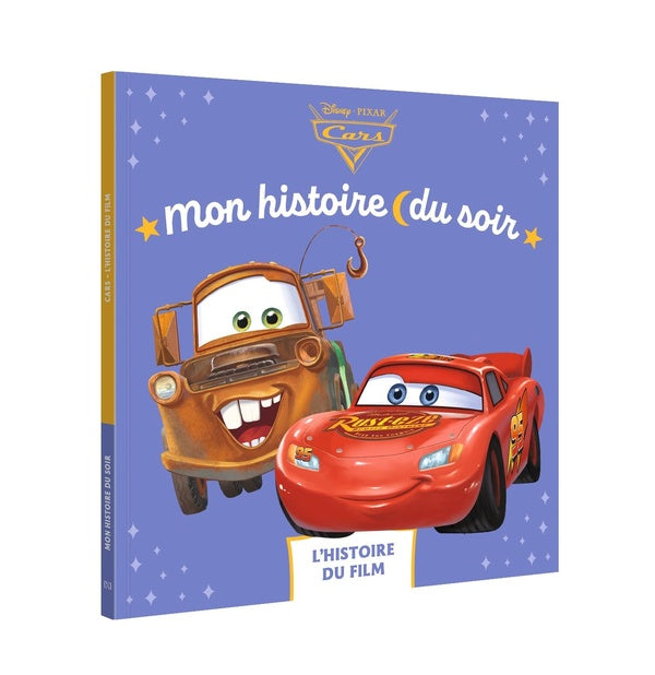 Mon histoire du soir : Cars : Cars : L'histoire du film