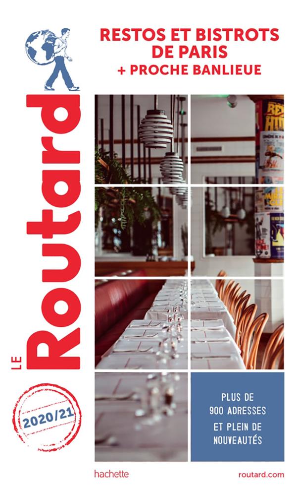 Guide du Routard : restos et bistrots de Paris ; + proche banlieue (édition 2020/2021)