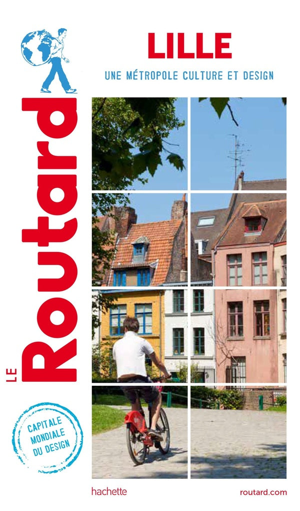 Guide du Routard : Lille ; une métropole culture et design