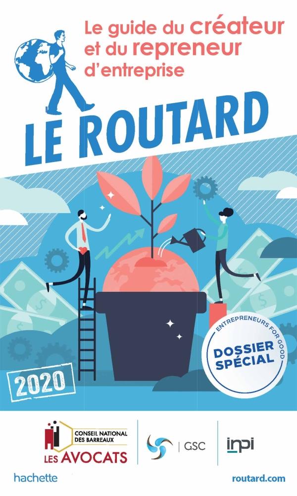 Guide du Routard : le guide ducréateur et du repreneur d'entreprise (édition 2020)