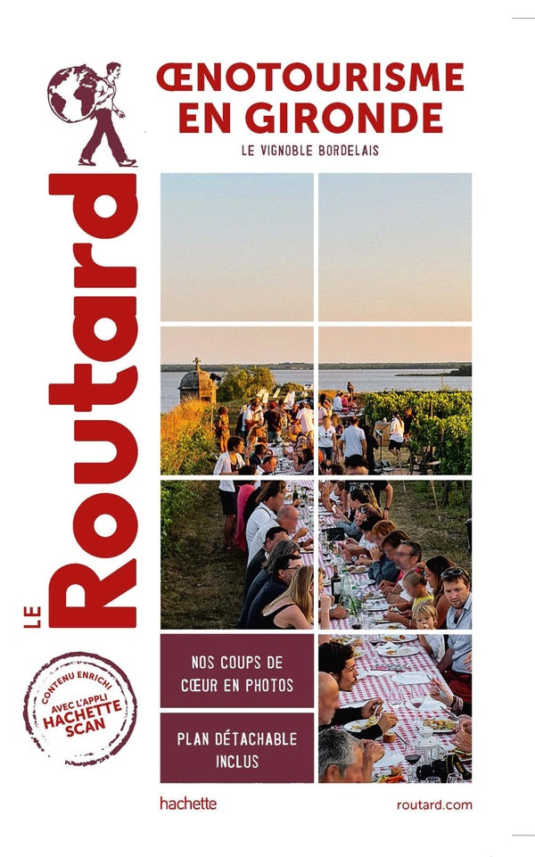 Guide du Routard : oenotourisme en Gironde ; le vignoble bordelais