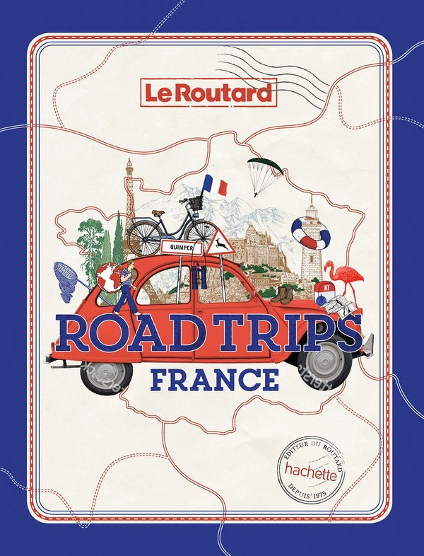 Guide du Routard : road trips France