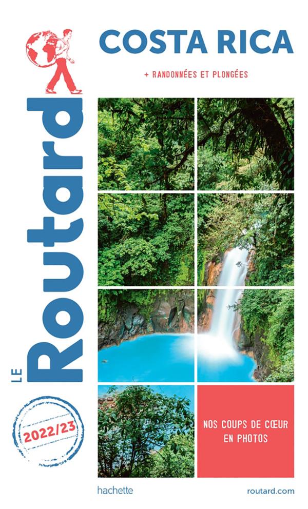 Guide du Routard : Costa Rica ; + randonnées et plongées (édition 2022/2023)