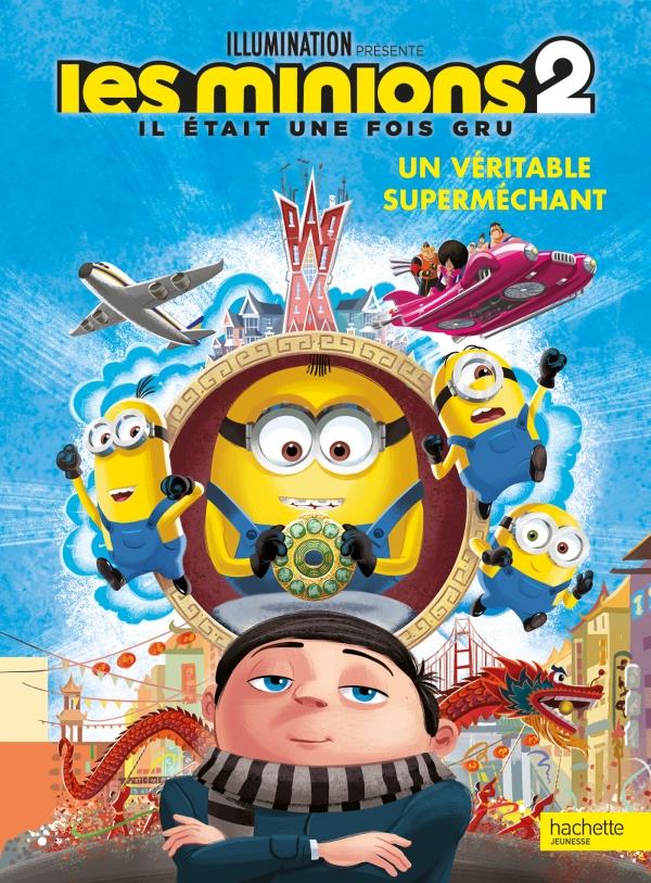 Les Minions 2 ; l'album du film ; un véritable superméchant