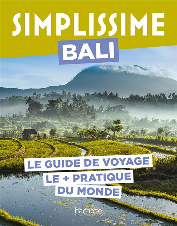 Guide simplissime : Bali