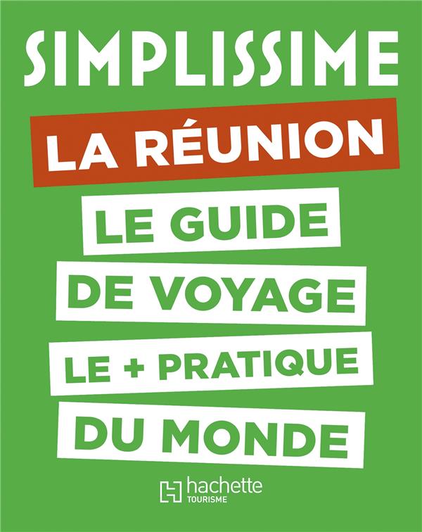 Guide simplissime : La Réunion
