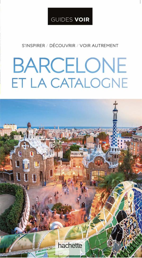 Guides voir : Barcelone et la Catalogne