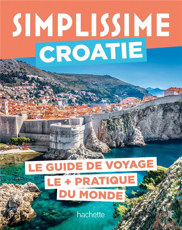 Guide simplissime : Croatie