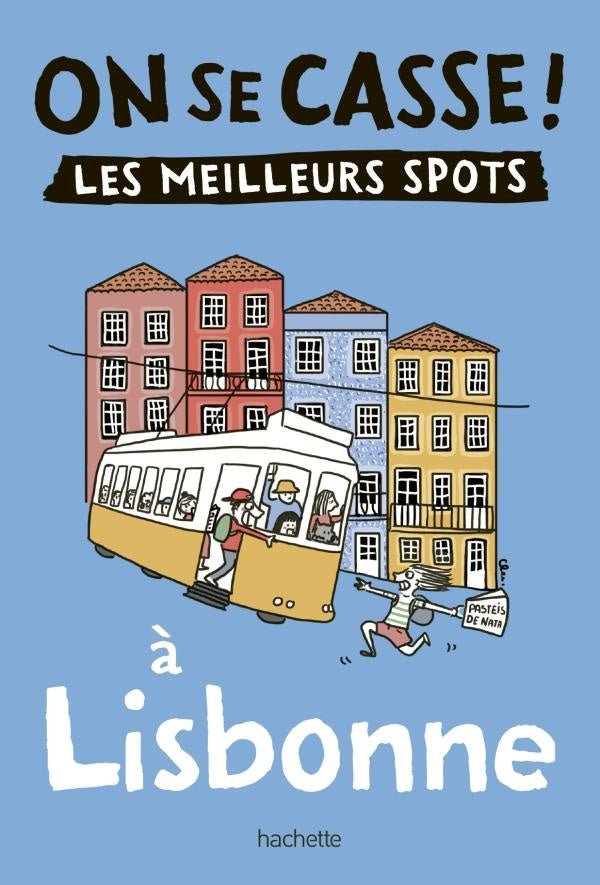 On se casse ! les meilleurs spots à Lisbonne