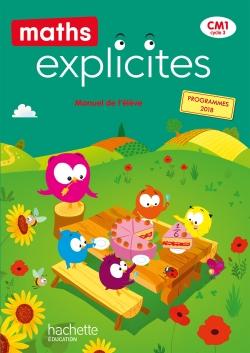 Maths explicites Tome 95 : Maths Explicites CM1 - Livre élève - Ed. 2020