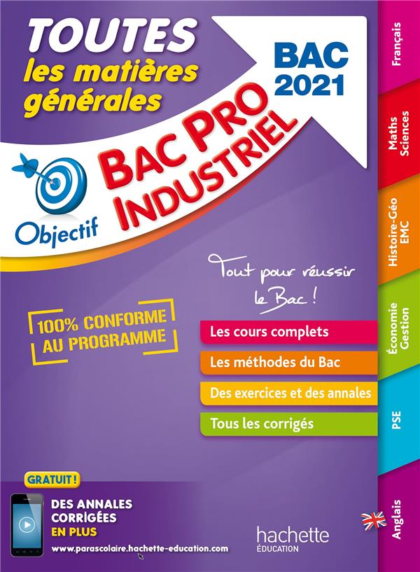 Objectif Bac Pro : toutes les matières générales ; bac pro industriel (édition 2021)