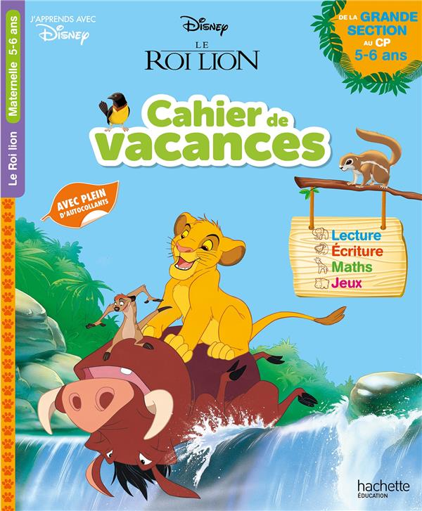 Le Roi Lion ; cahier de vacances ; de la grande section au CP