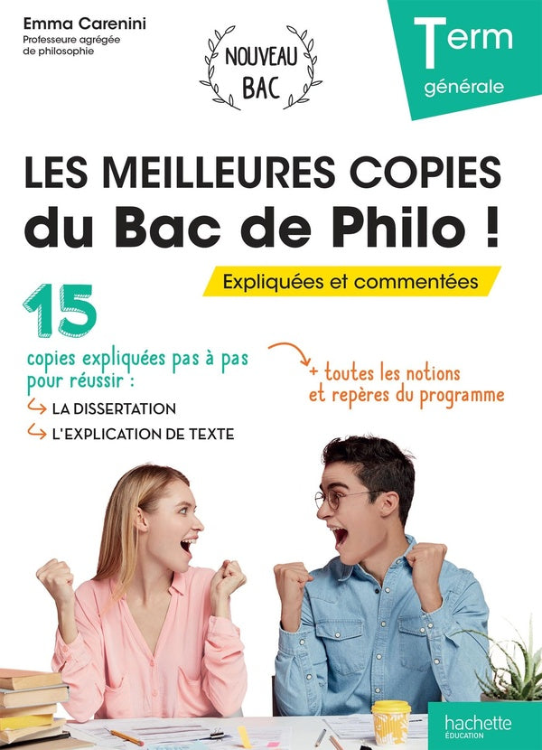 Les meilleures copies du bac de philo ! expliquées et commentées ; terminale