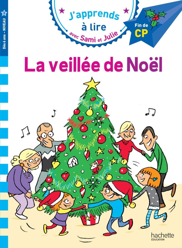 J'apprends à lire avec Sami et Julie : la veillée de Noël
