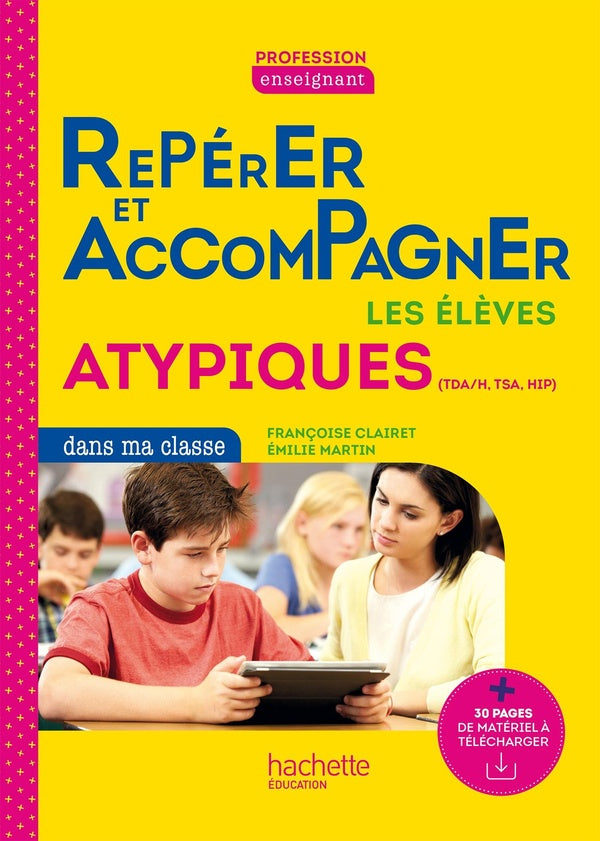 Accompagner les élèves atypiques dans ma classe