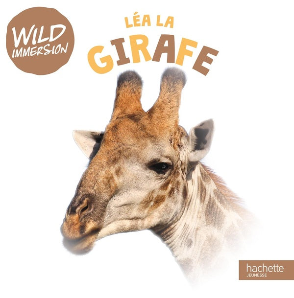 The wild immersion : Léa la girafe