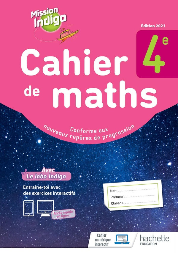 Mission indigo : cahier de maths ; 4e ; cahier d'activités