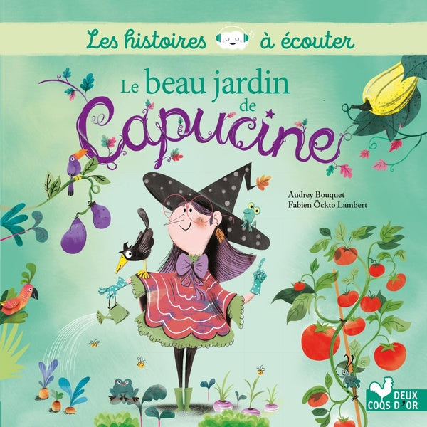 Les histoires à écouter : le beau jardin de Capucine