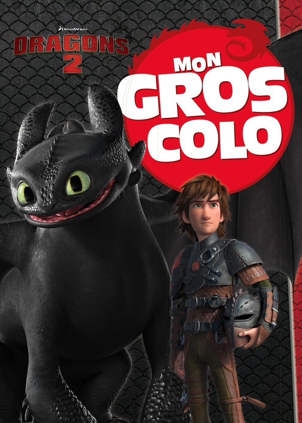 Dragons : mon gros colo