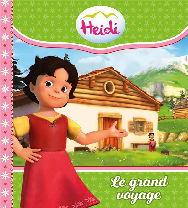 Heidi ; le grand voyage