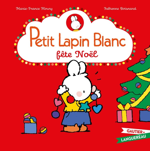 PETIT LAPIN BLANC : Petit Lapin Blanc fête Noël