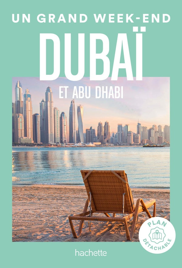 Un grand week-end : Dubaï et Abu Dhabi