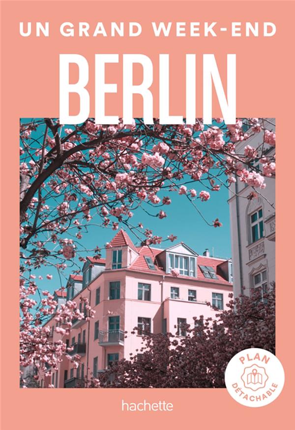 Un grand week-end : Berlin