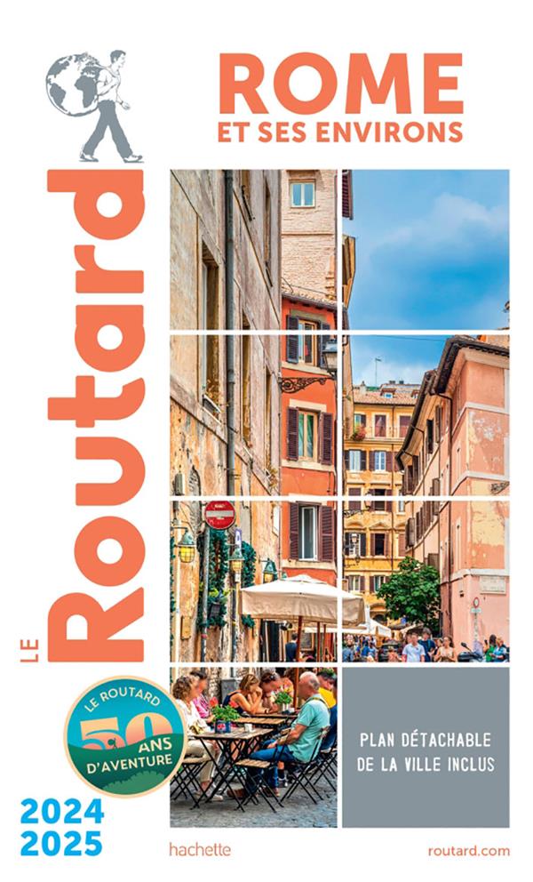 Guide du Routard : Rome et ses environs (édition 2024/2025)