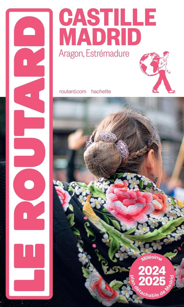 Guide du Routard : Castille, Madrid ; Aragon, Estrémadure (édition 2024/2025)