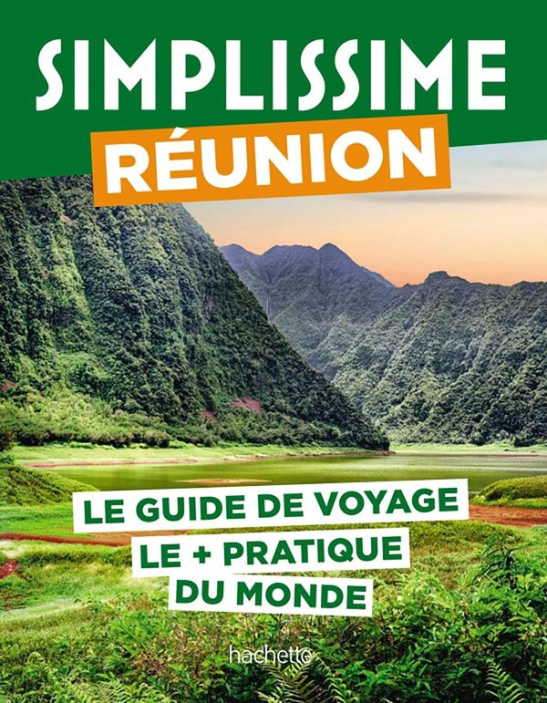Guide simplissime : Réunion : Le guide de voyage le + pratique du monde