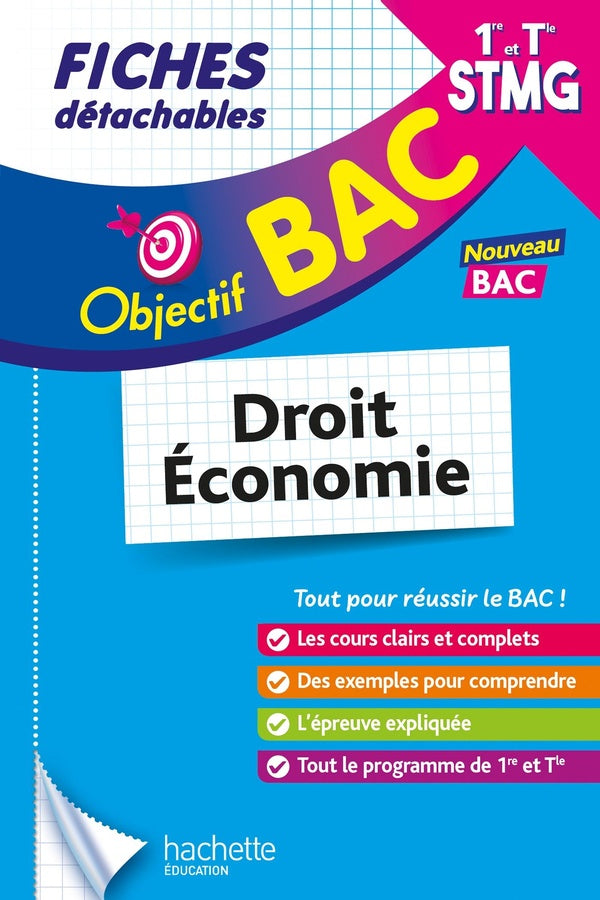 Objectif bac : Droit et Économie ; 1re et Terminale STMG ; Fiches détachables