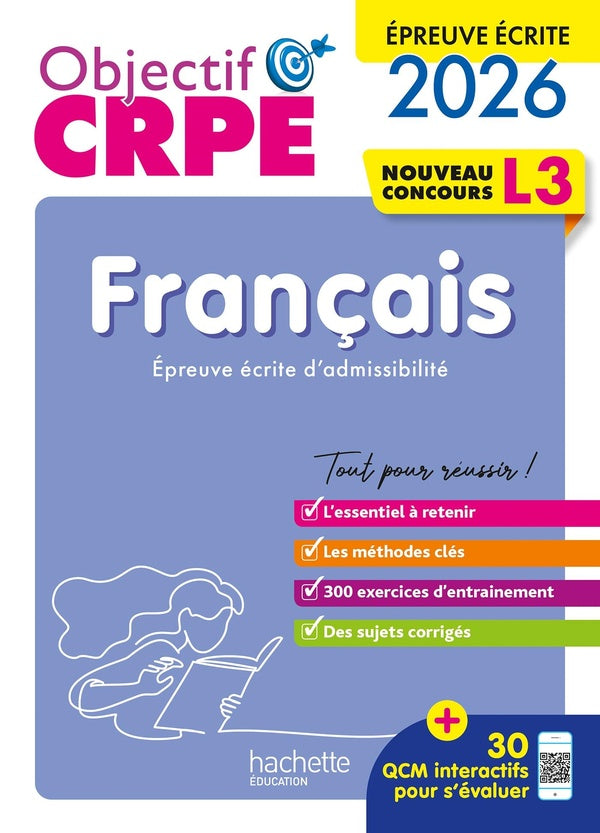 Objectif CRPE : Français ; Épreuve écrite d'admissibilité ; L3 (édition 2026)