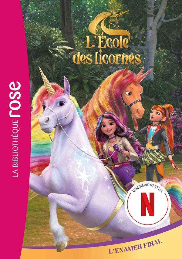 L'école des licornes (La série TV) Tome 16 : L'examen final