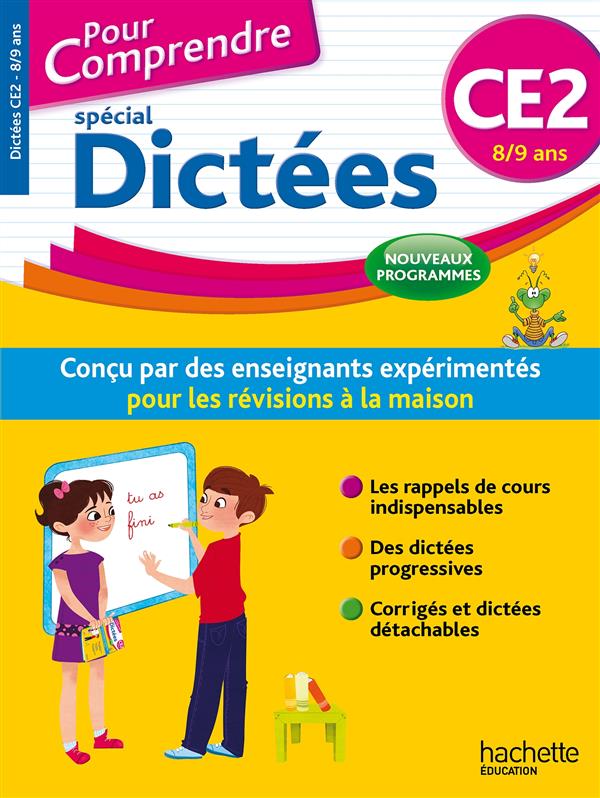 Pour comprendre spécial dictées : CE2