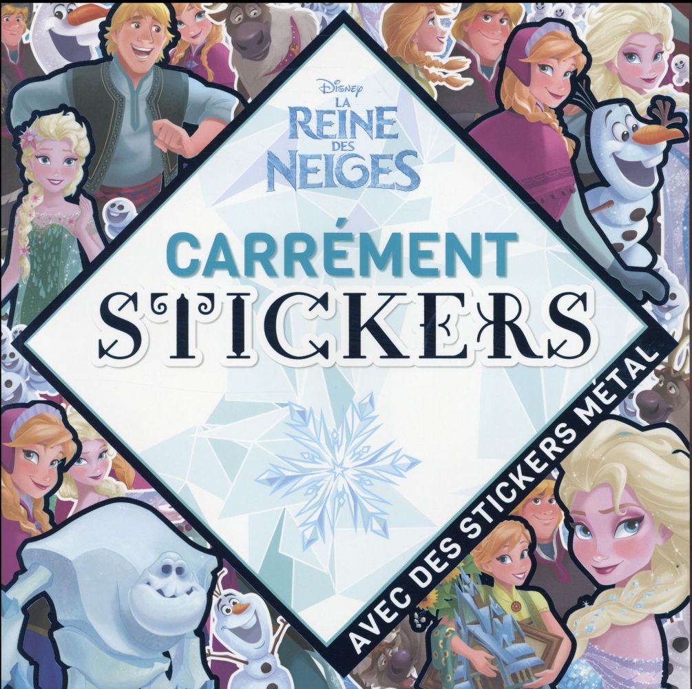 Carrément stickers : La Reine des Neiges : avec des stickers métal