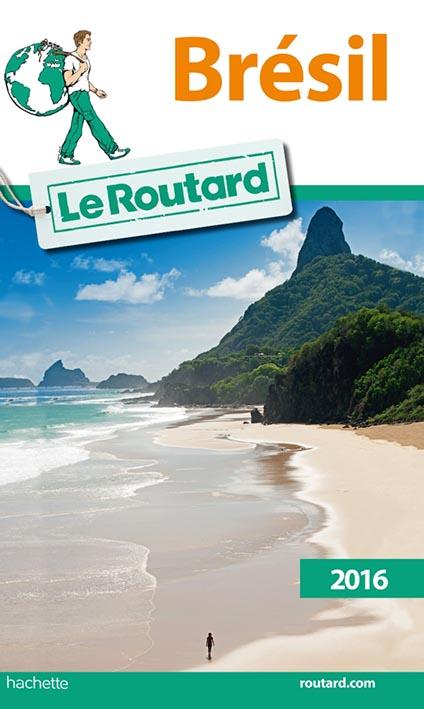 Guide du Routard : Brésil (édition 2016)