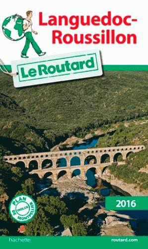 Guide du Routard : Languedoc-Roussillon (édition 2016)