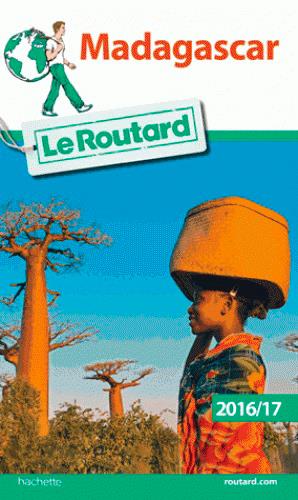 Guide du Routard : Madagascar (édition 2016)