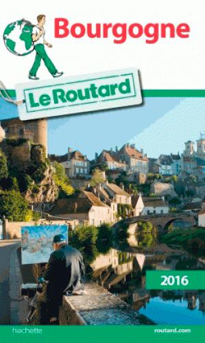 Guide du Routard : Bourgogne (édition 2016)